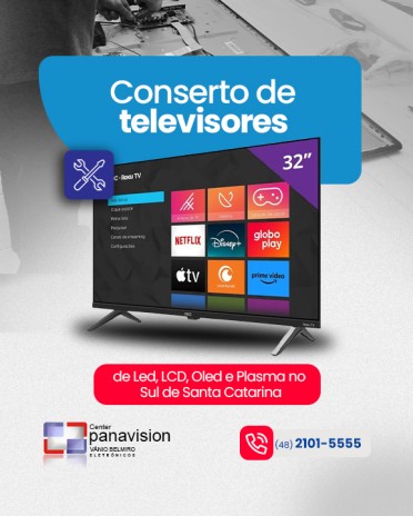 Conserto de televisores de Led, LCD, Oled e Plasma no Sul de Santa Catarina