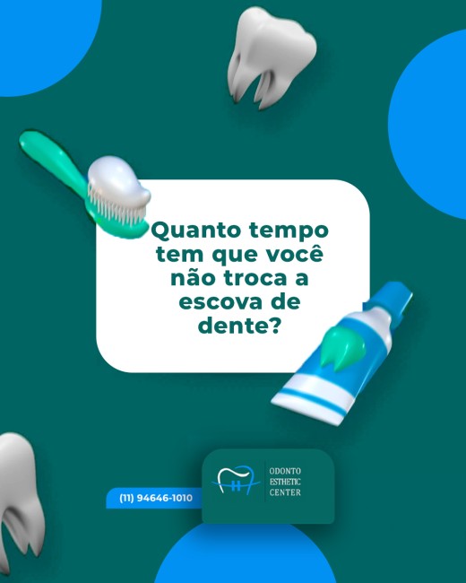 Quanto tempo tem que você não troca a escova de dente?