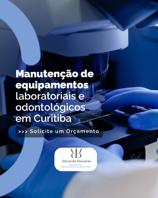 Manutenção de equipamentos laboratoriais e odontológicos em Curitiba