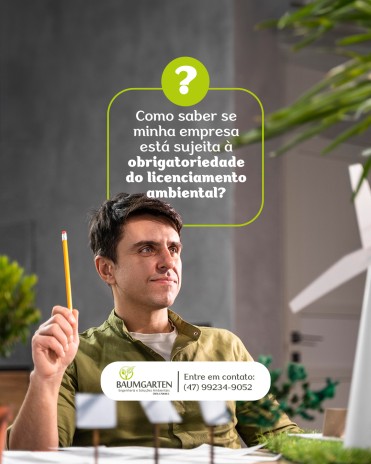 Como saber se minha empresa está sujeita à obrigatoriedade do licenciamento ambiental?