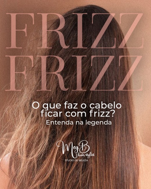 O que faz o cabelo ficar com frizz?