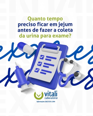 Quanto tempo preciso ficar em jejum antes de fazer a coleta da urina para exame?