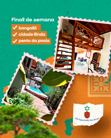 Final de semana num bangalô, numa cidade linda, bem perto da praia