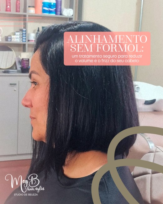Alinhamento sem formol: um tratamento seguro para reduzir o volume e o frizz do seu cabelo