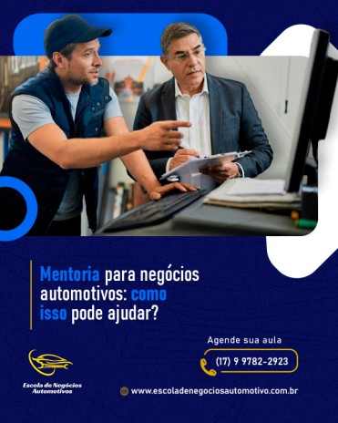 Mentoria para negócios automotivos: como isso pode ajudar?