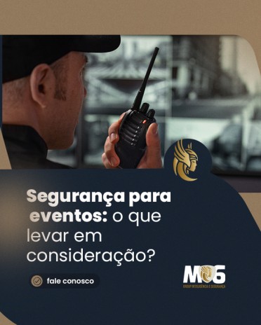 Segurança para eventos: o que levar em consideração?