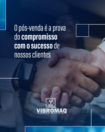 O pós-venda é a prova do compromisso com o sucesso de nossos clientes