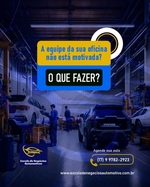 A equipe da sua oficina não está motivada? O que fazer?
