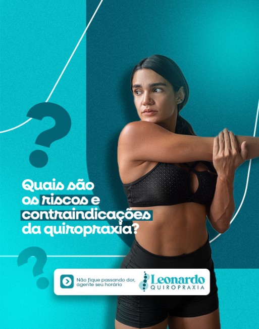 Quais são os riscos e contraindicações da quiropraxia?