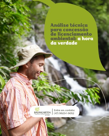 Análise técnica para concessão de licenciamento ambiental: a hora da verdade