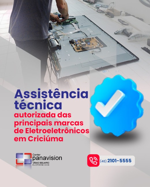 Assistência técnica autorizada das principais marcas de Eletroeletrônicos em Criciúma