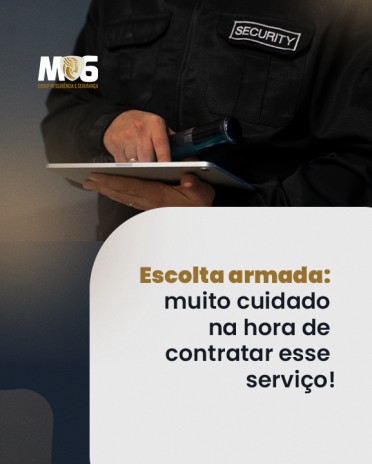 Escolta armada: muito cuidado na hora de contratar esse serviço!
