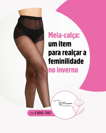 Meia-calça: um item para realçar a feminilidade no inverno