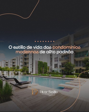 O estilo de vida dos condomínios modernos de alto padrão