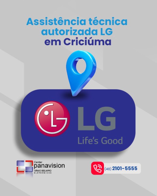 Assistência técnica autorizada LG em Criciúma