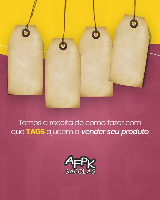 Temos a receita de como fazer com que tags ajudem a vender seu produto