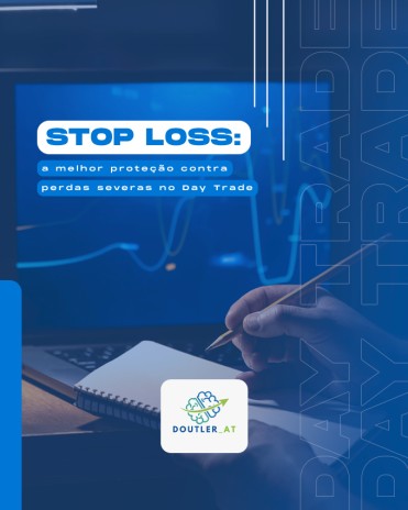 Stop Loss: a melhor proteção contra perdas severas no Day Trade
