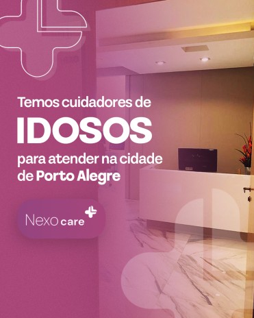 Temos cuidadores de idosos para atender na cidade de Porto Alegre