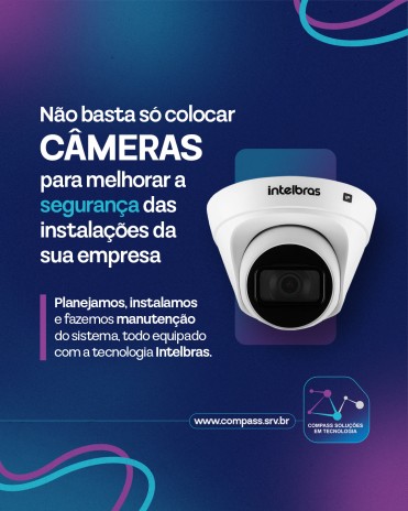 Não basta só colocar câmeras para melhorar a segurança das instalações da sua empresa