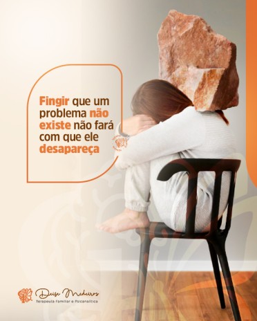 Fingir que um problema não existe não fará com que ele desapareça