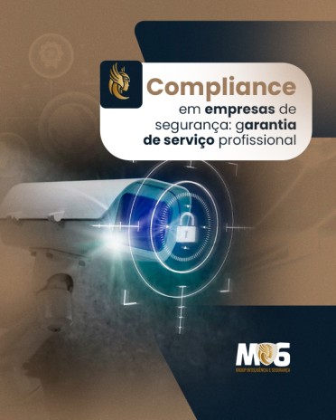 Compliance em empresas de segurança: garantia de serviço profissional