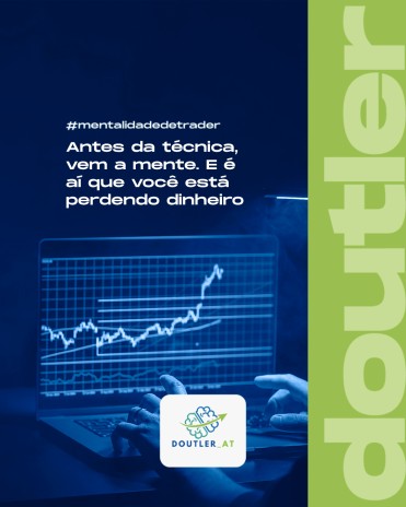 Antes da técnica, vem a mente. E é aí que você está perdendo dinheiro