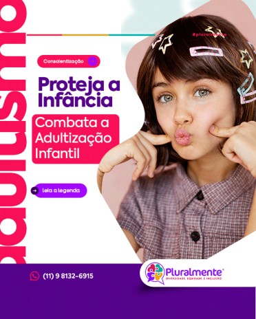 Combata a Adultização Infantil