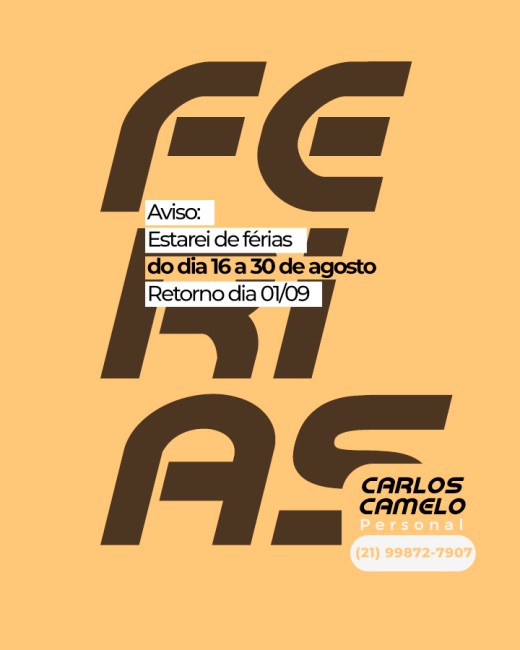 Aviso: Estarei de férias do dia 16 a 30 de agosto   Retorno dia 01/09