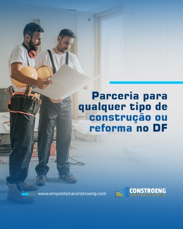 Parceria para qualquer tipo de construção ou reforma no DF