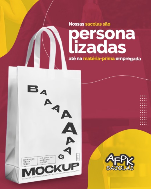 Nossas sacolas são personalizadas até na matéria-prima empregada