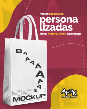 Nossas sacolas são personalizadas até na matéria-prima empregada