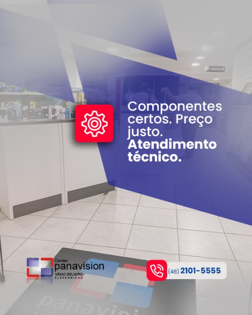 Componentes  certos. Preço  justo.  Atendimento  técnico.