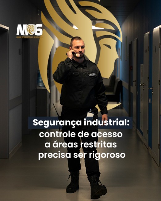 Segurança industrial: controle de acesso a áreas restritas precisa ser rigoroso