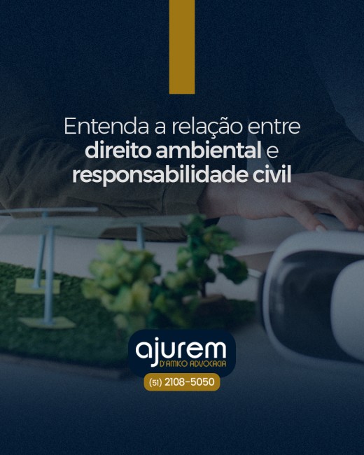 Entenda a relação entre direito ambiental e responsabilidade civil