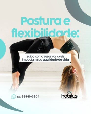 Postura e flexibilidade: saiba como essas variáveis impactam sua qualidade de vida