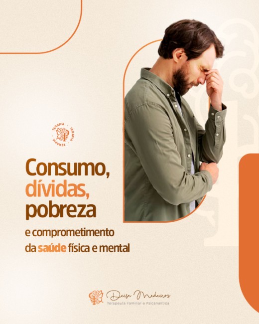 Consumo, dívidas, pobreza e comprometimento da saúde física e mental