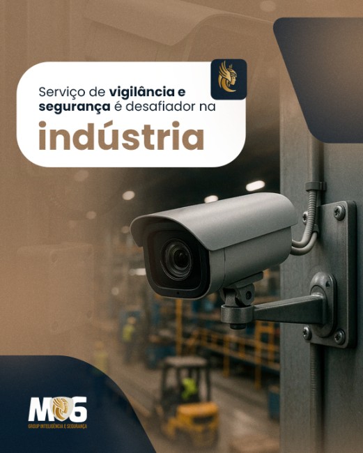 Serviço de vigilância e segurança é desafiador na indústria