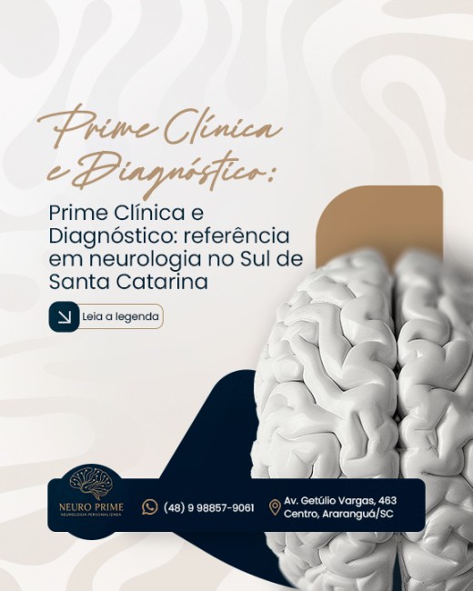 Prime Clínica e Diagnóstico: referência em neurologia no Sul de Santa Catarina