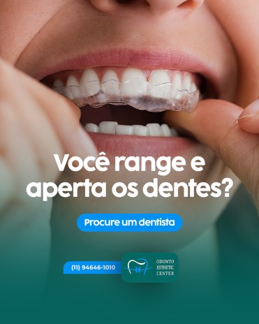 Você range e aperta os dentes? Procure um dentista