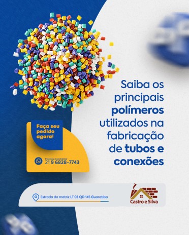 Conheça os principais polímeros utilizados na fabricação de tubos e conexões