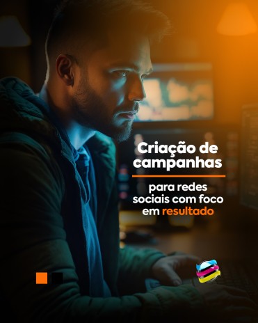 Criação de campanhas para redes sociais com foco em resultado