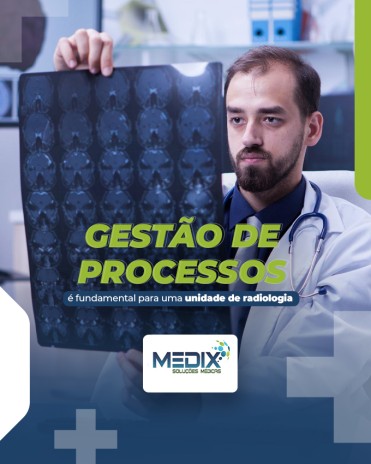 Gestão de processos é fundamental para uma unidade de radiologia