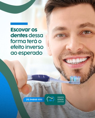 Escovar os dentes dessa forma terá o efeito inverso ao esperado