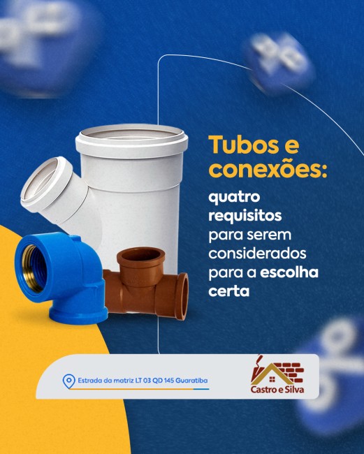 Tubos e conexões: quatro requisitos a serem considerados para a escolha certa