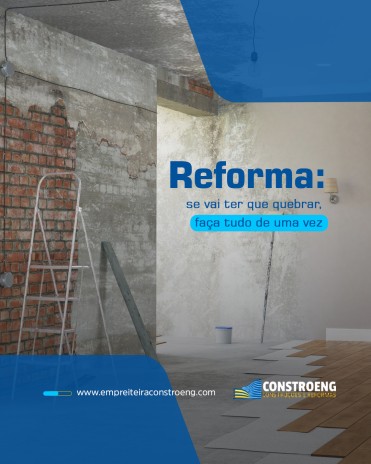 Reforma: se vai ter que quebrar, faça tudo de uma vez