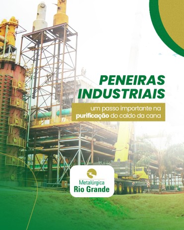 Peneiras industriais: um passo importante na purificação do caldo da cana