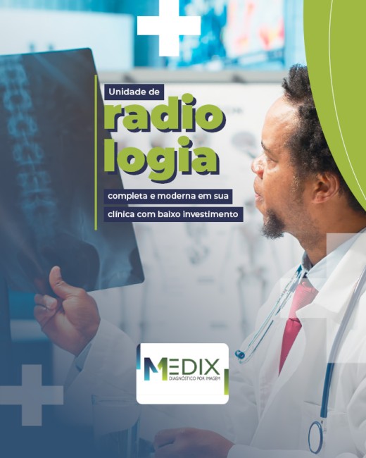 Unidade de radiologia completa e moderna em sua clínica com baixo investimento