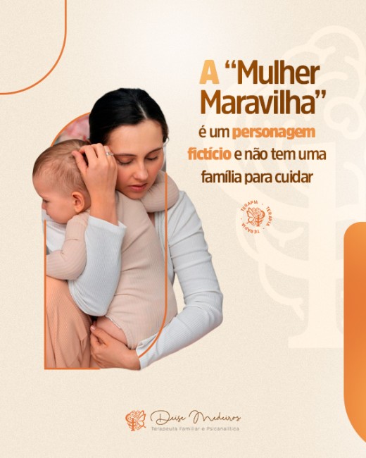 A “Mulher Maravilha” é um personagem fictício e não tem uma família para cuidar