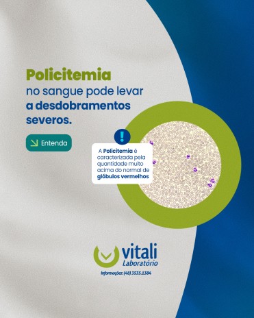Policitemia no sangue pode levar a desdobramentos severos. Entenda!