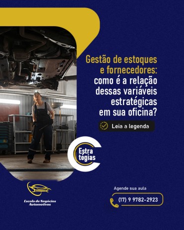 Gestão de estoques e fornecedores: como é a relação dessas variáveis estratégicas em sua oficina?
